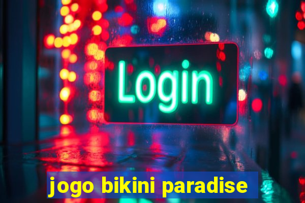 jogo bikini paradise