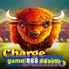 game 888 casino