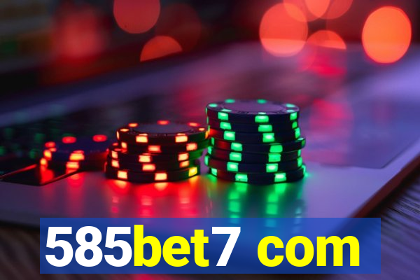 585bet7 com