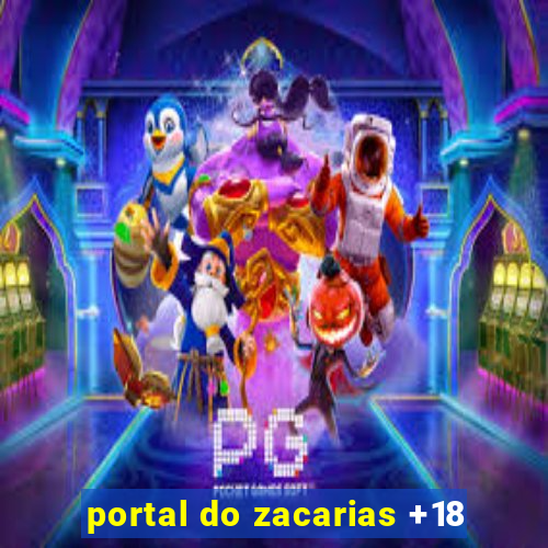 portal do zacarias +18