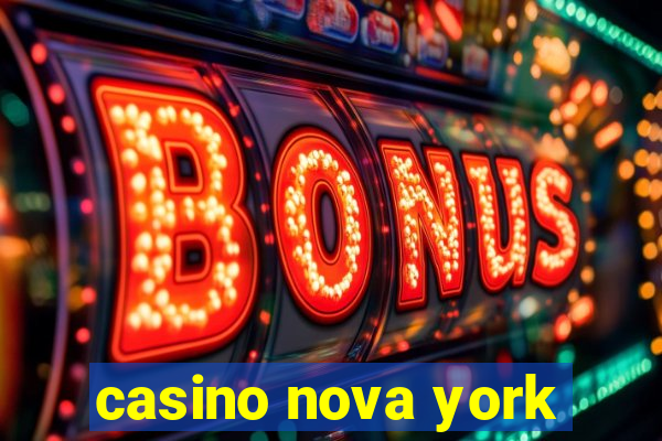 casino nova york