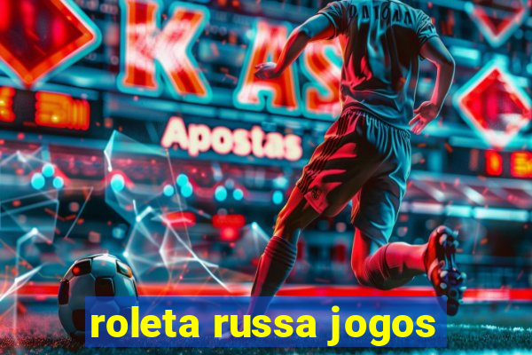 roleta russa jogos