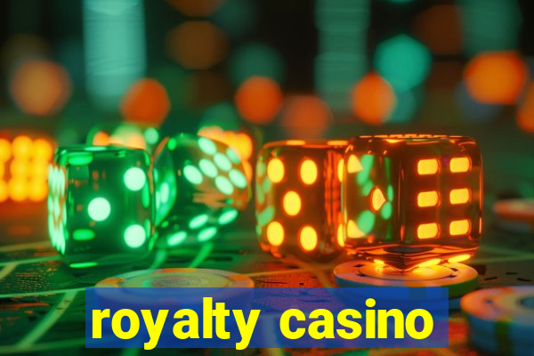 royalty casino