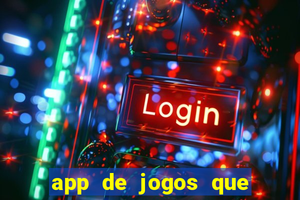 app de jogos que pagam dinheiro de verdade