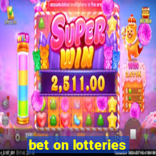 bet on lotteries