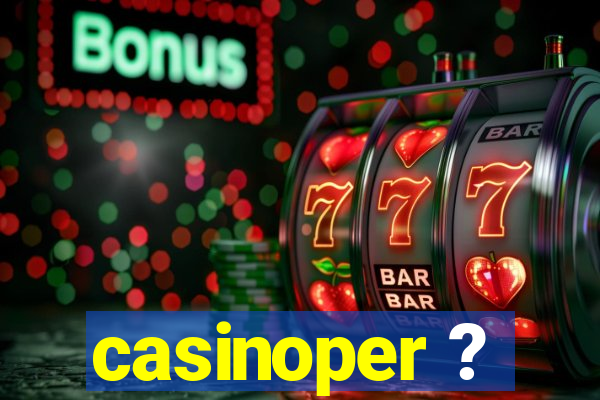 casinoper ?