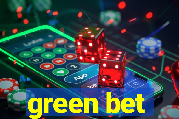 green bet