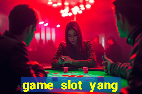 game slot yang gacor hari ini