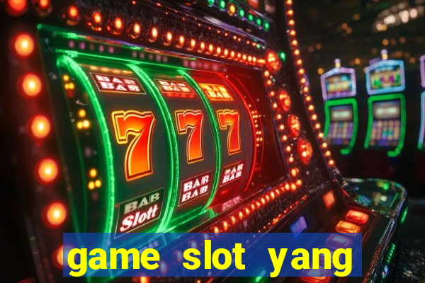 game slot yang gacor hari ini