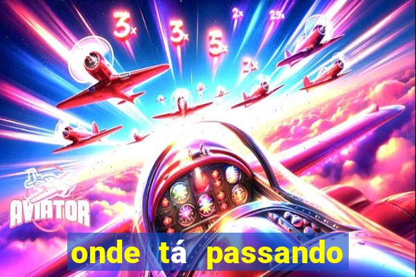 onde tá passando o jogo