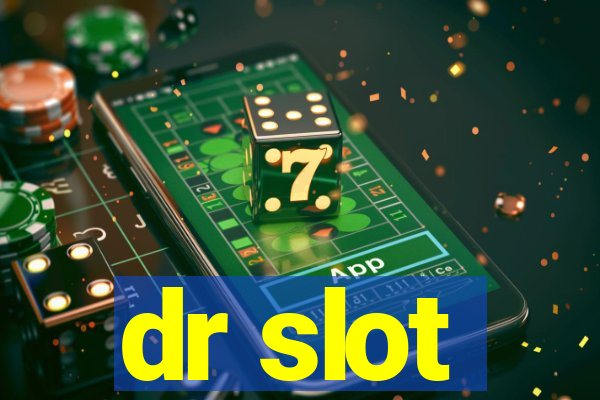 dr slot