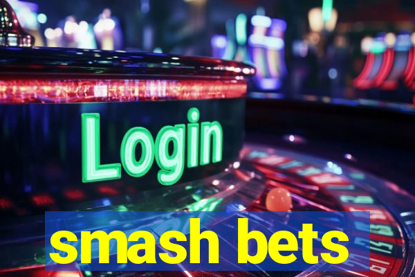 smash bets