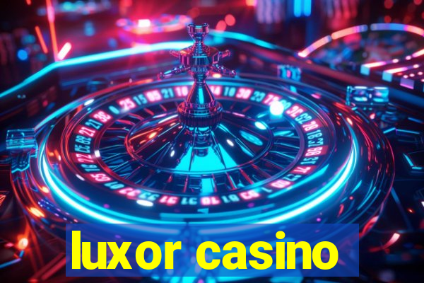 luxor casino