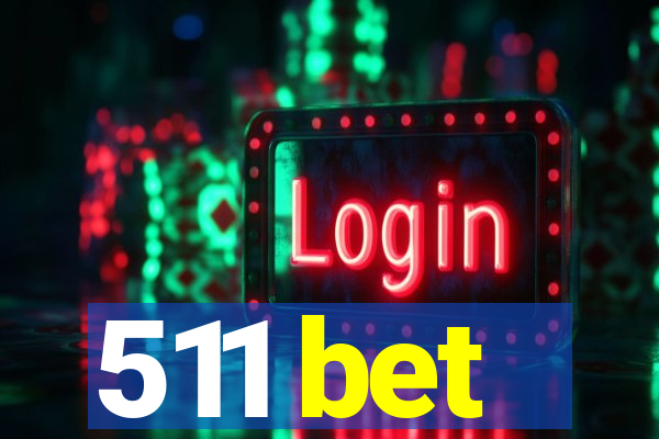 511 bet