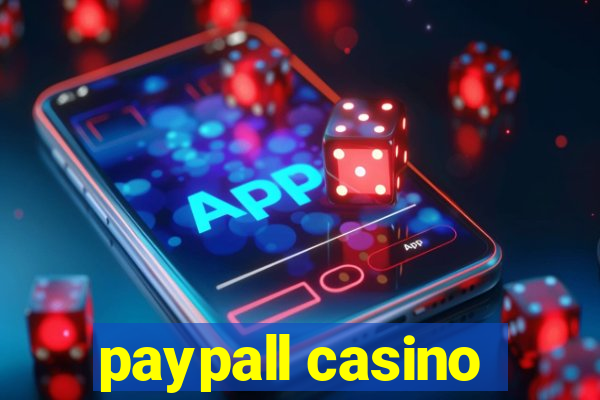 paypall casino