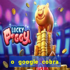 o google cobra taxa de saque de jogos