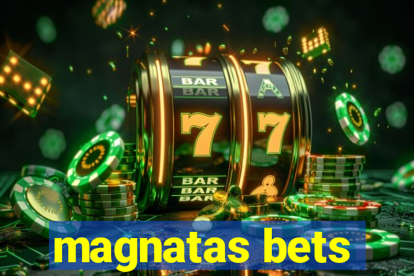 magnatas bets