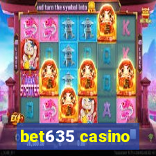 bet635 casino