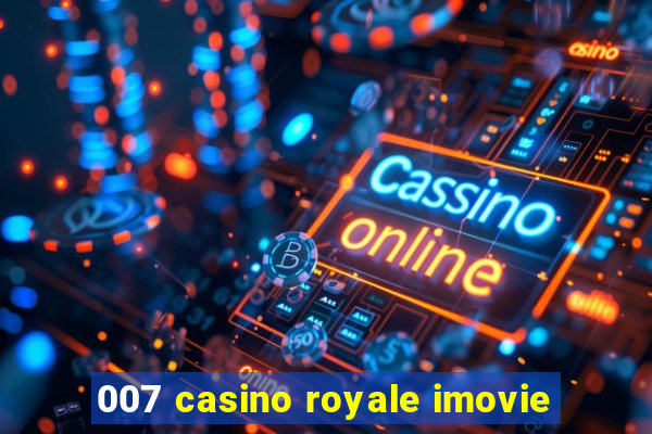 007 casino royale imovie