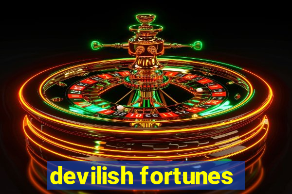 devilish fortunes