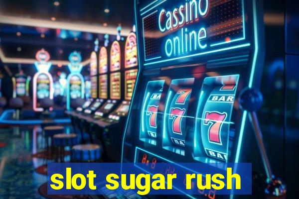 slot sugar rush