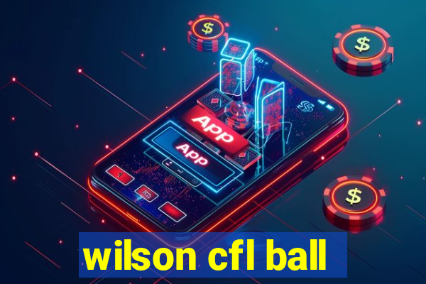 wilson cfl ball