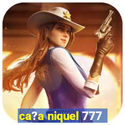 ca?a niquel 777