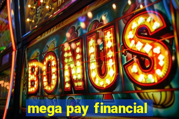 mega pay financial