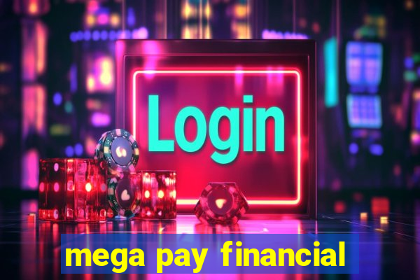 mega pay financial