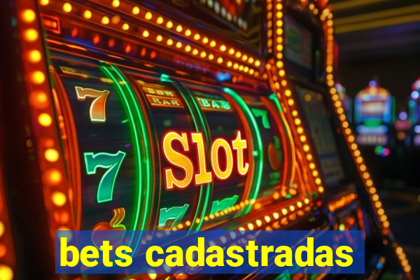 bets cadastradas