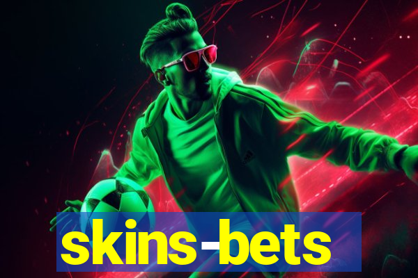 skins-bets