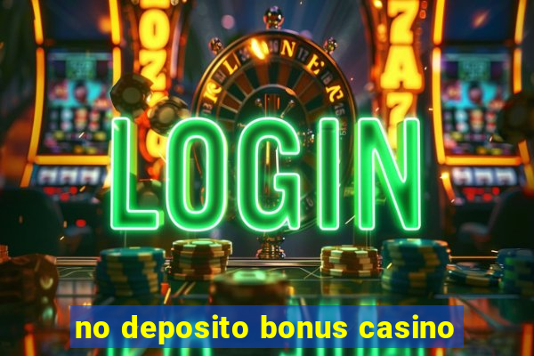 no deposito bonus casino