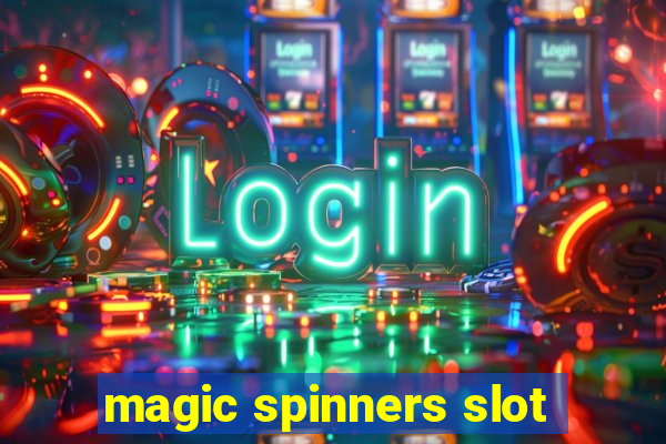 magic spinners slot