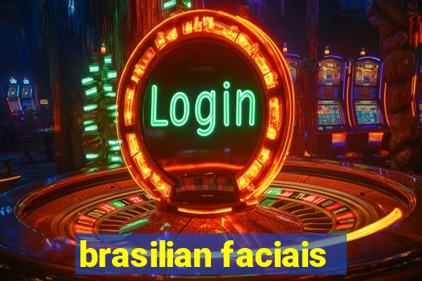 brasilian faciais