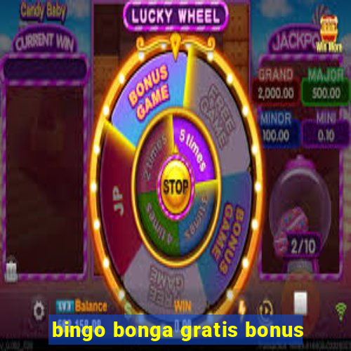 bingo bonga gratis bonus