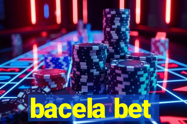 bacela bet