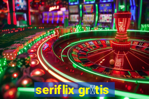 seriflix gr谩tis