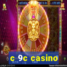 c 9c casino