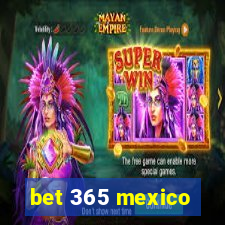 bet 365 mexico