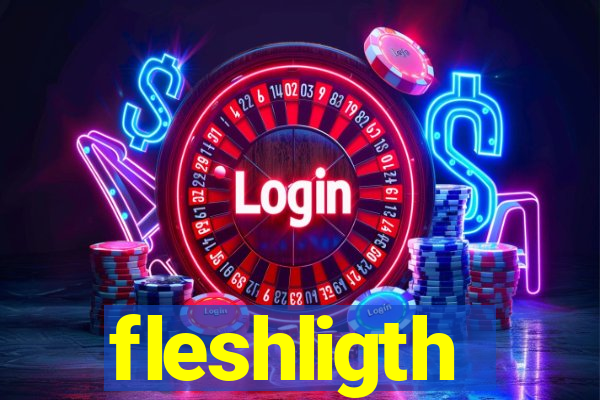 fleshligth