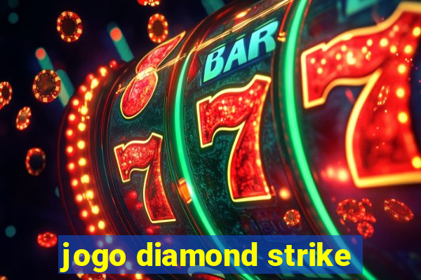 jogo diamond strike