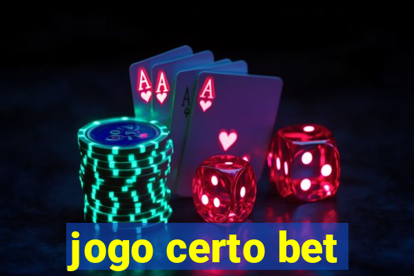 jogo certo bet