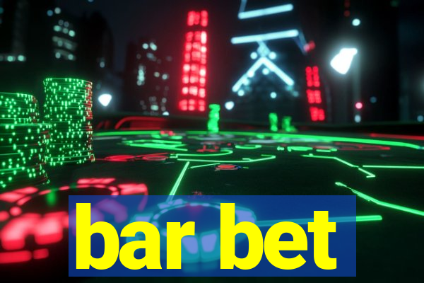 bar bet