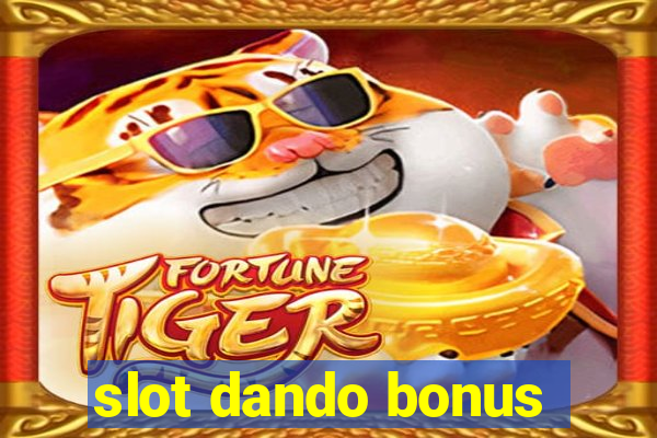 slot dando bonus