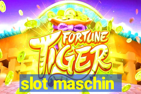 slot maschin