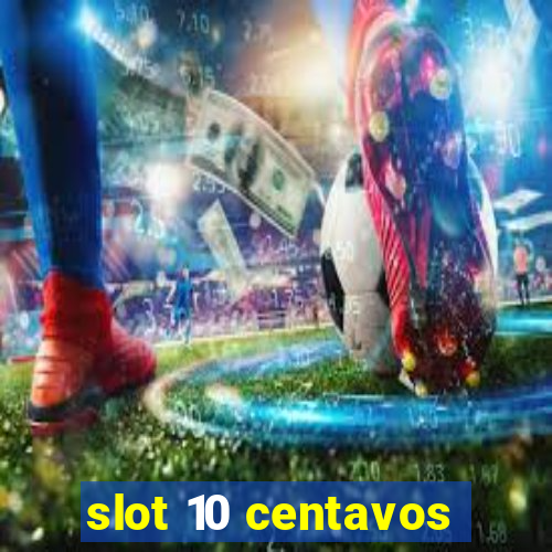 slot 10 centavos