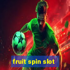 fruit spin slot