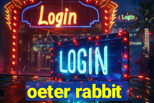 oeter rabbit