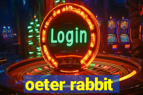 oeter rabbit