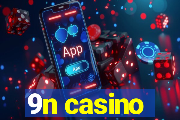 9n casino